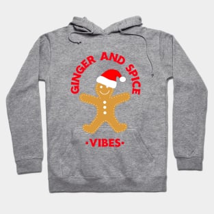 GINGER And Spice Vibes Gingerbread Cookie Hoodie